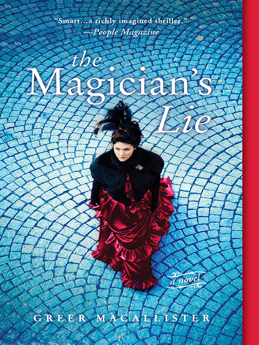 Title details for The Magician's Lie by Greer Macallister - Wait list